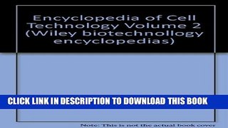 Collection Book Encyclopedia of Cell Technology, Volume 2