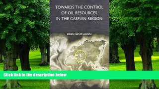 Big Deals  Towards the Control of Oil Resources in the Caspian Region (Politikwissenschaft)  Best