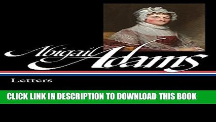 [PDF] Abigail Adams: Letters (The Library of America) Full Collection