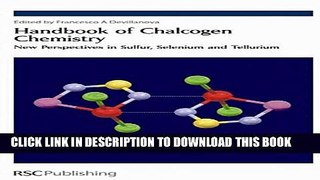 New Book Handbook Of Chalcogen Chemistry: New Perspectives in Sulfur, Selenium and Tellurium