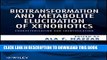 New Book Biotransformation and Metabolite Elucidation of Xenobiotics: Characterization and