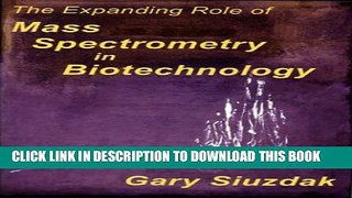 Collection Book The Expanding Role of Mass Spectrometry in Biotechnology