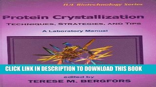 [PDF] Protein Crystallization (Iul Biotechnology Series) Full Colection
