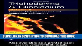 Collection Book Trichoderma And Gliocladium, Volume 2: Enzymes, Biological Control and commercial