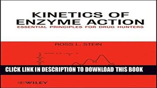 [PDF] Kinetics of Enzyme Action: Essential Principles for Drug Hunters Full Colection