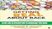 [PDF] Getting Real About Race: Hoodies, Mascots, Model Minorities, and Other Conversations [Online