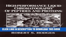 New Book High-Performance Liquid Chromatography of Peptides and Proteins: Separation, Analysis,