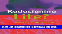 New Book Redesigning Life: The Worldwide Challenge to Genetic Engineering