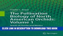 New Book The Pollination Biology of North American Orchids: Volume 1: North of Florida and Mexico