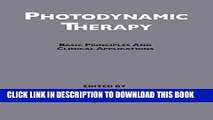 New Book Photodynamic Therapy: Basic Principles and Clinical Applications