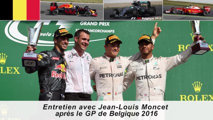 Entretien avec Jean-Louis Moncet après le GP de Belgique 2016