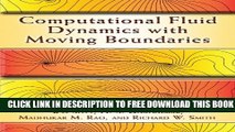Collection Book Computational Fluid Dynamics with Moving Boundaries (Dover Books on Engineering)
