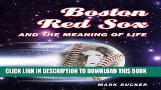 [PDF] Boston Red Sox and the Meaning of Life Full Online