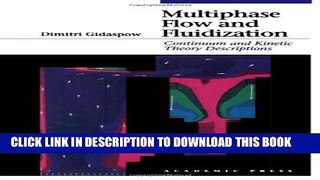 New Book Multiphase Flow and Fluidization: Continuum and Kinetic Theory Descriptions
