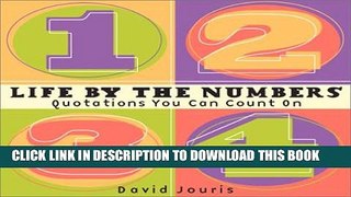 [PDF] Life by the Numbers: Quotations You Can Count on Popular Colection