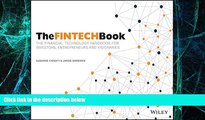 Must Have PDF  The FINTECH Book: The Financial Technology Handbook for Investors, Entrepreneurs