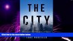 Big Deals  The City: London and the Global Power of Finance  Free Full Read Best Seller