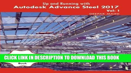 [PDF] Up and Running with Autodesk Advance Steel 2017: Volume: 1 Full Colection