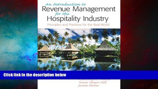 Must Have  Introduction to Revenue Management for the Hospitality Industry: Principles and