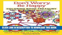 [PDF] Don t Worry, Be Happy Coloring Book Treasury: Color Your Way To A Calm, Positive Mood