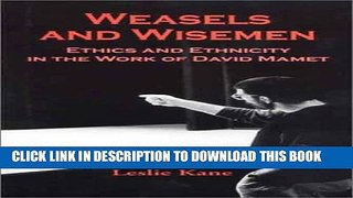 Collection Book Weasels and Wisemen: Ethics and Ethnicity in the Work of David Mamet