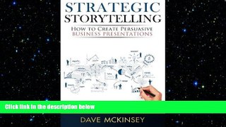 EBOOK ONLINE  Strategic Storytelling: How to Create Persuasive Business Presentations  BOOK ONLINE
