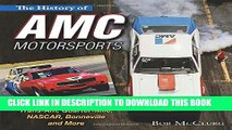 [PDF] The History of AMC Motorsports: Trans-Am, Quarter-Mile, NASCAR, Bonneville and More [Online