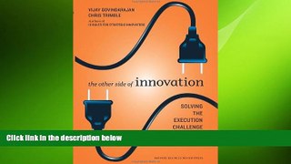 EBOOK ONLINE  The Other Side of Innovation: Solving the Execution Challenge (Harvard Business