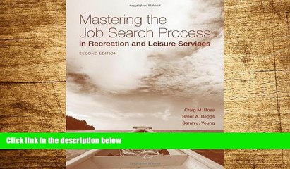 Must Have  Mastering The Job Search Process In Recreation And Leisure Services  READ Ebook Full