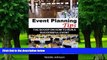 Big Deals  Event Planning Tips: The Straight Scoop On How To Run An Successful Event  Free Full