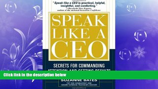 READ book  Speak Like a CEO: Secrets for Commanding Attention and Getting Results  DOWNLOAD ONLINE