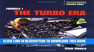 [Read PDF] The Formula 1 Turbo Era (Autocourse Technical Series) Download Free