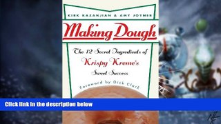 Big Deals  Making Dough: The 12 Secret Ingredients of Krispy Kreme s Sweet Success  Best Seller