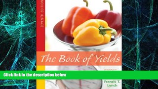 Big Deals  The Book of Yields: Accuracy in Food Costing and  Purchasing  Free Full Read Best Seller