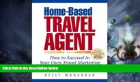 Big Deals  Home-Based Travel Agent  Best Seller Books Most Wanted