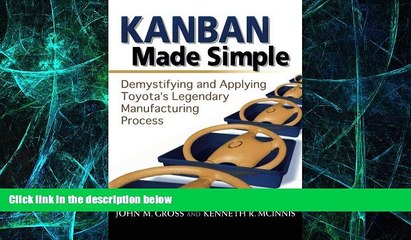 Big Deals  Kanban Made Simple: Demystifying and Applying Toyota s Legendary Manufacturing Process