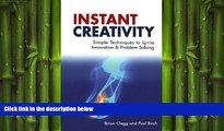READ book  Instant Creativity: Simple Techniques to Ignite Innovation   Problem Solving  FREE