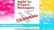 READ FREE FULL  Agile for Project Managers (Best Practices and Advances in Program Management)