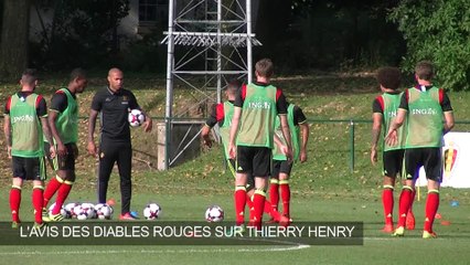 L'avis des Diables Rouges sur l'arrivée de Thierry Henry