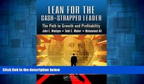Must Have  Lean for the Cash-Strapped Leader: The Path to Growth and Profitability  READ Ebook