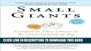 [PDF] Small Giants: Companies That Choose to Be Great Instead of Big Full Online