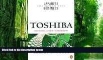 Big Deals  Toshiba: Defining a New Tomorrow (Japanese Business)  Free Full Read Best Seller