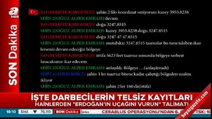 İşte hainlerin telsiz konuşmaları