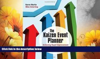 Must Have  The Kaizen Event Planner: Achieving Rapid Improvement in Office, Service, and
