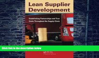Big Deals  Lean Supplier Development: Establishing Partnerships and True Costs Throughout the