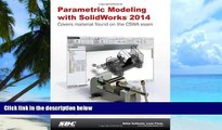 Big Deals  Parametric Modeling with SolidWorks 2014  Best Seller Books Most Wanted