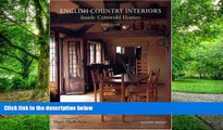 Big Deals  English Country Interiors: Inside Cotswold Homes  Free Full Read Best Seller