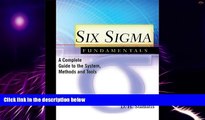 Big Deals  Six Sigma Fundamentals: A Complete Guide to the System, Methods, and Tools  Best Seller