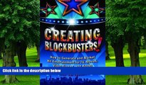 Big Deals  Creating Blockbusters!: How to Generate and Market Hit Entertainment for TV, Movies,