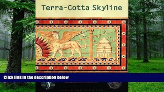 Must Have PDF  Terra-Cotta Skyline: New York s Architectural Ornament  Free Full Read Best Seller